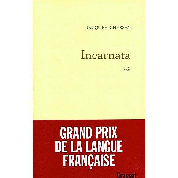 Incarnata / Littérature Française, Jacques Chessex