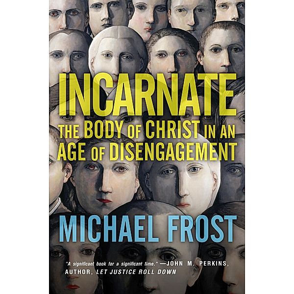 Incarnate, Michael Frost