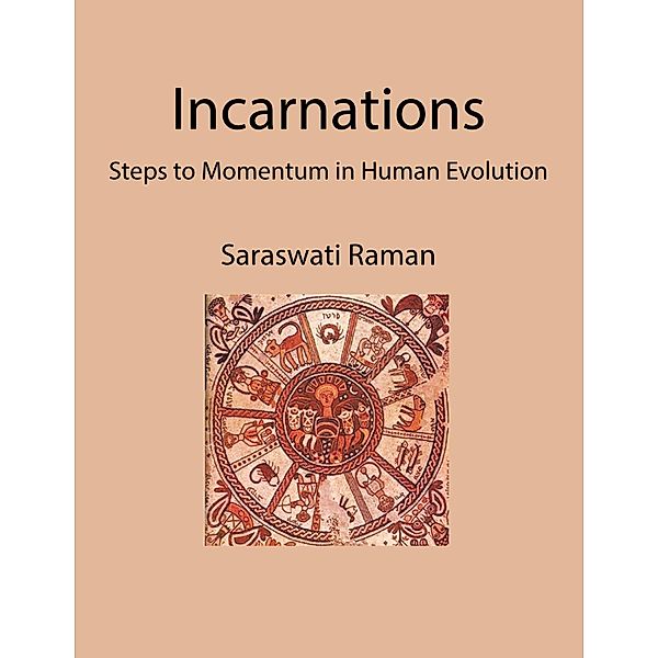 Incarnations, Saraswati Raman