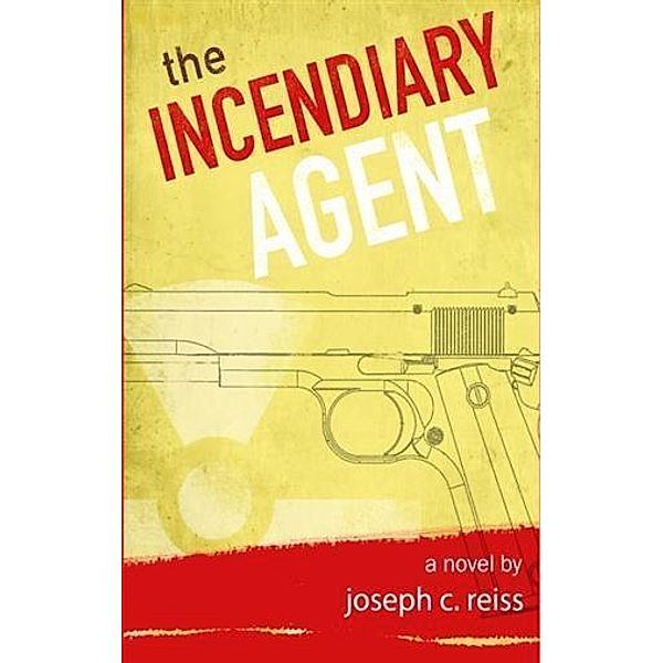 Incendiary Agent, Joseph C. Reiss