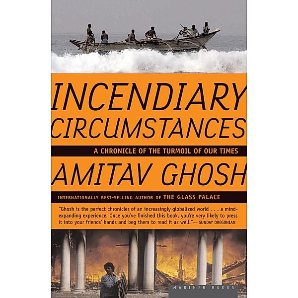 Incendiary Circumstances, Amitav Ghosh