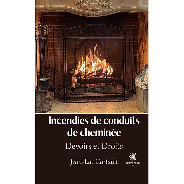 Incendies de conduits de cheminée, Jean-Luc Cartault