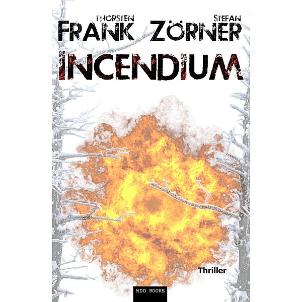 Incendium, Thorsten Frank, Stefan Zörner