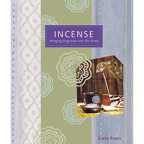 Incense, Diana Rosen