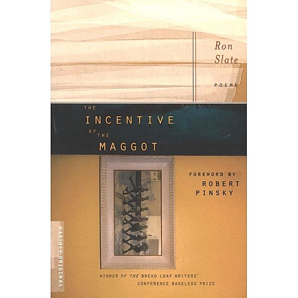 Incentive of the Maggot, Ron Slate