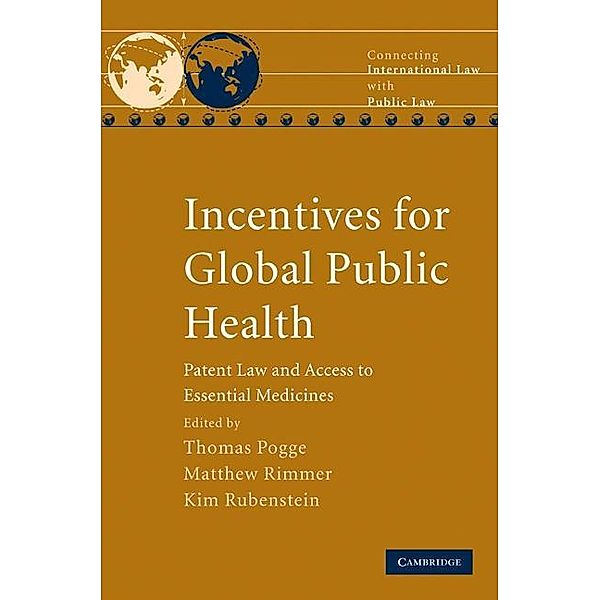 Incentives for Global Public Health / Connecting International Law with Public Law