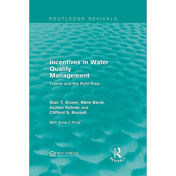 Incentives in Water Quality Management, Blair T. Bower, Rémi Barré, Jochen Kühner, Clifford S. Russell