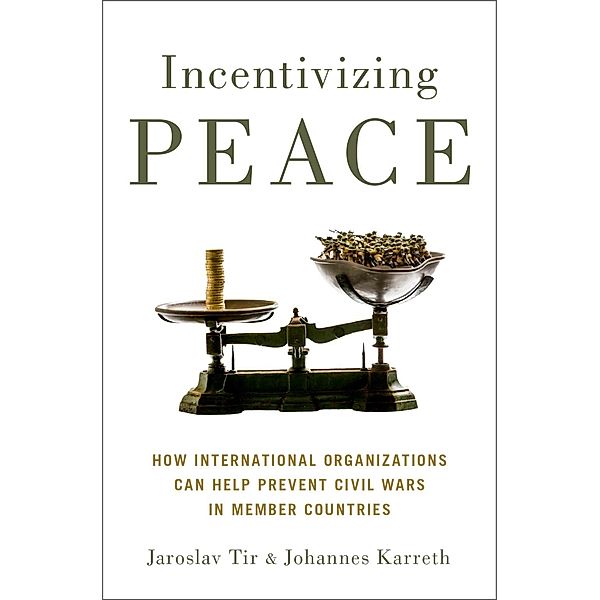Incentivizing Peace, Jaroslav Tir, Johannes Karreth