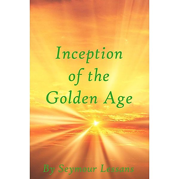 Inception of the Golden Age, Seymour Lessans