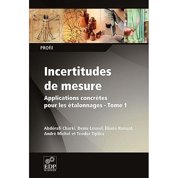 Incertitudes de mesures, Abdérafi Charki, Denis Louvel, Éliane Renaot, André Michel