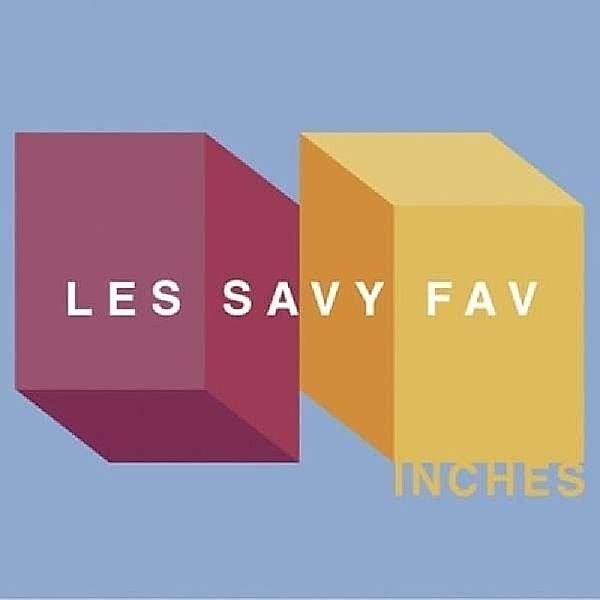 Inches, Les Savy Fav