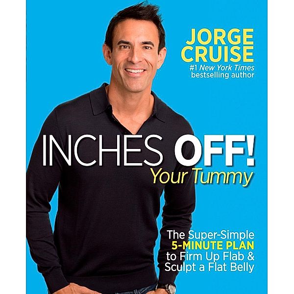 Inches Off! Your Tummy, Jorge Cruise