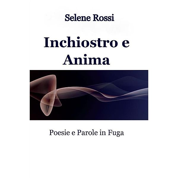 Inchiostro e Anima, 'selene Rossi'