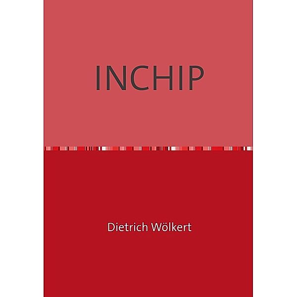 INCHIP, Dietrich Wölkert