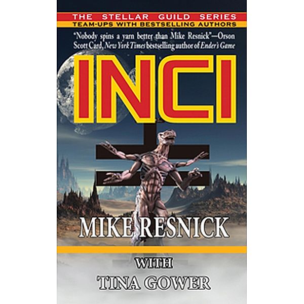 INCI, Mike Resnick, Tina Gower