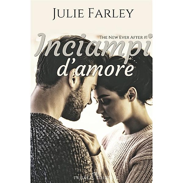 Inciampi d’amore, Julie Farley