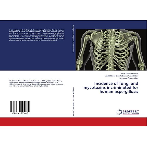 Incidence of fungi and mycotoxins incriminated for human aspergillosis, Enas Mahmoud Amer, Abdel Naser Zohri M. Bassam Aboul-Nasr, Mohamed Fawzy Adam