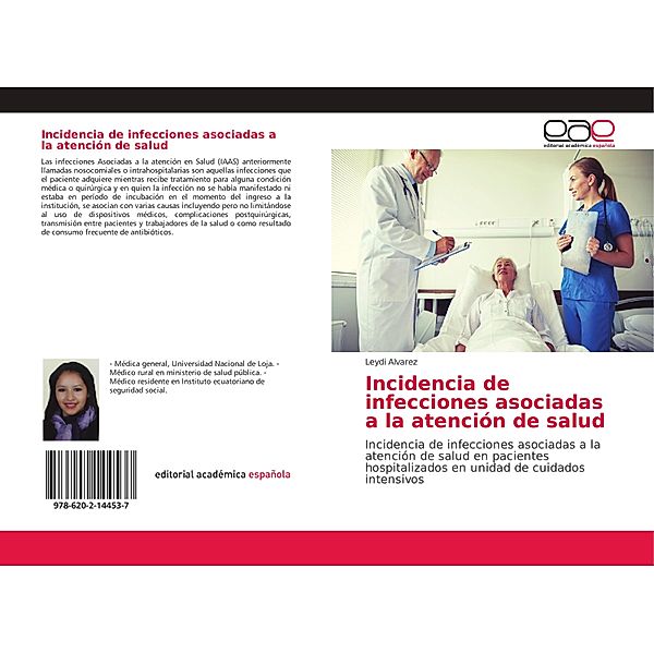 Incidencia de infecciones asociadas a la atención de salud, Leydi Alvarez