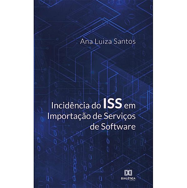 Incidência do ISS em Importação de Serviços de Software, Ana Luiza Santos