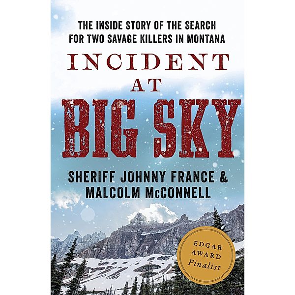 Incident at Big Sky, Johnny France, Malcolm Mcconnell