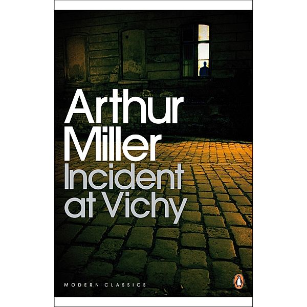 Incident at Vichy, Arthur Miller