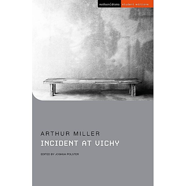 Incident at Vichy / Methuen Student Editions, Arthur Miller