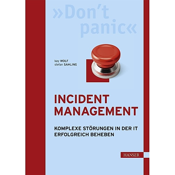 Incident Management, Kay Wolf, Stefan Sahling