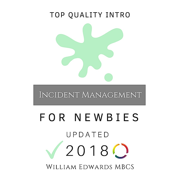 Incident Management for Newbies, William Edwards