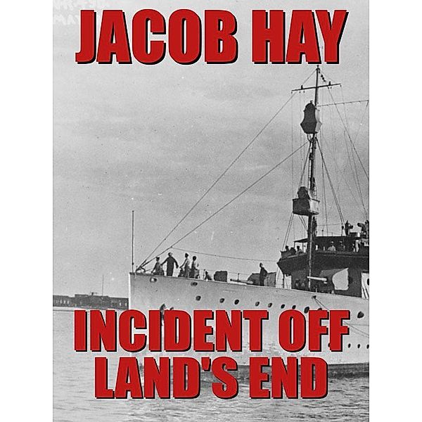 Incident off Land's End / Wildside Press, Jacob Hay