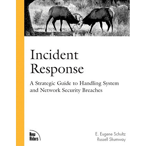 Incident Response, E. E. Schultz, Russell Shumway