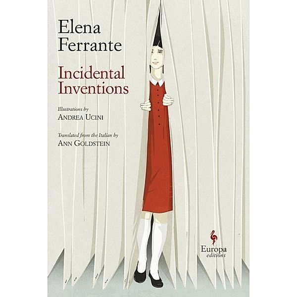 Incidental Inventions, Elena Ferrante