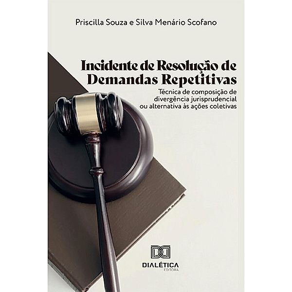 Incidente de Resolução de Demandas Repetitivas, Priscilla Souza, Silva Menário Scofano