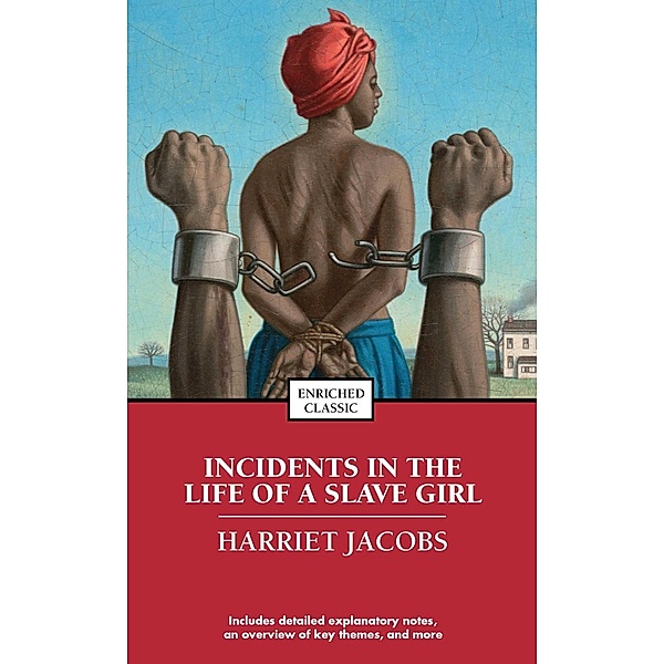 Incidents in the Life of a Slave Girl, Harriet Jacobs
