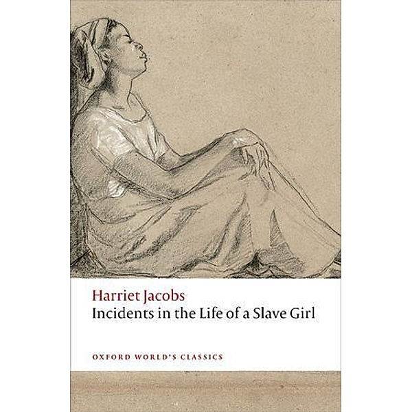 Incidents in the Life of a Slave Girl, Harriet Jacobs
