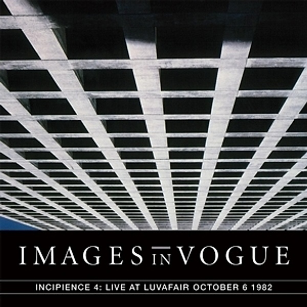Incipience 4: Live At Luvafair (Blue Vinyl), Images In Vogue