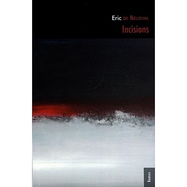 Incisions / L'INTERLIGNE, Bellevalle Eric