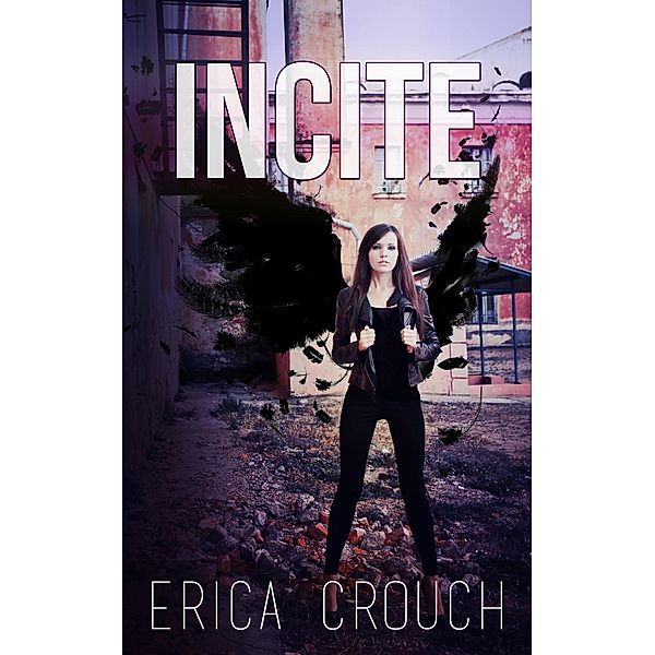 Incite (Ignite, #2) / Ignite, Erica Crouch