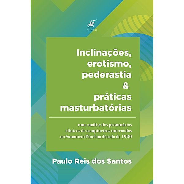 Inclinações, erotismo, pederastia e práticas masturbatórias, Paulo Reis dos Santos