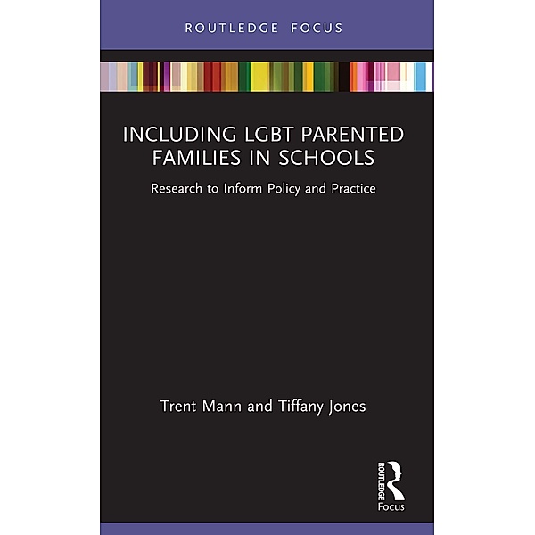 Including LGBT Parented Families in Schools, Tiffany Jones, Trent Mann