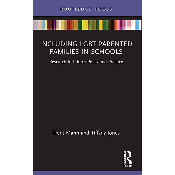 Including LGBT Parented Families in Schools, Tiffany Jones, Trent Mann