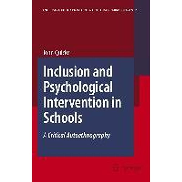 Inclusion and Psychological Intervention in Schools: A Critical Autoethnography, John Quicke
