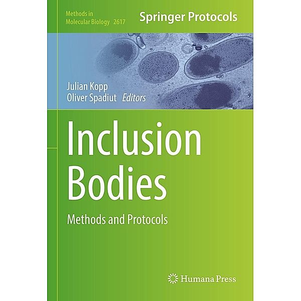 Inclusion Bodies / Methods in Molecular Biology Bd.2617