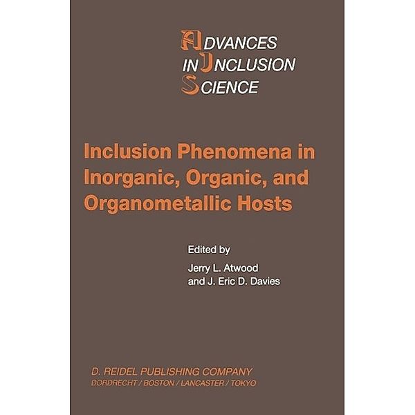 Inclusion Phenomena in Inorganic, Organic, and Organometallic Hosts / Advances in Inclusion Science Bd.4