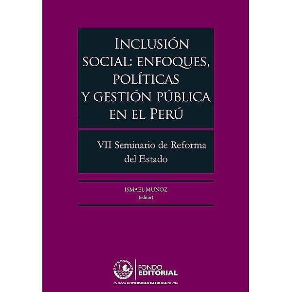 Inclusión social: enfoques, políticas y gestión pública en el Perú