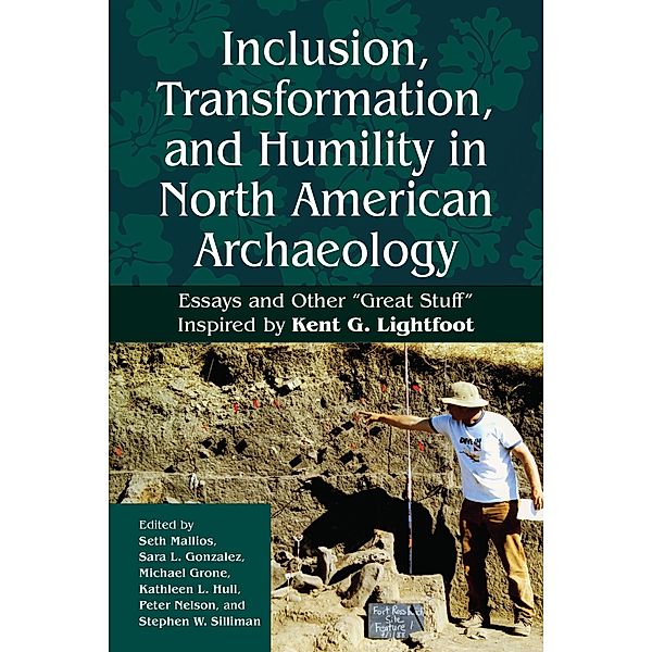 Inclusion, Transformation, and Humility in North American Archaeology