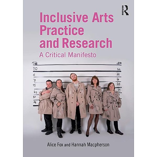 Inclusive Arts Practice and Research, Alice Fox, Hannah Macpherson