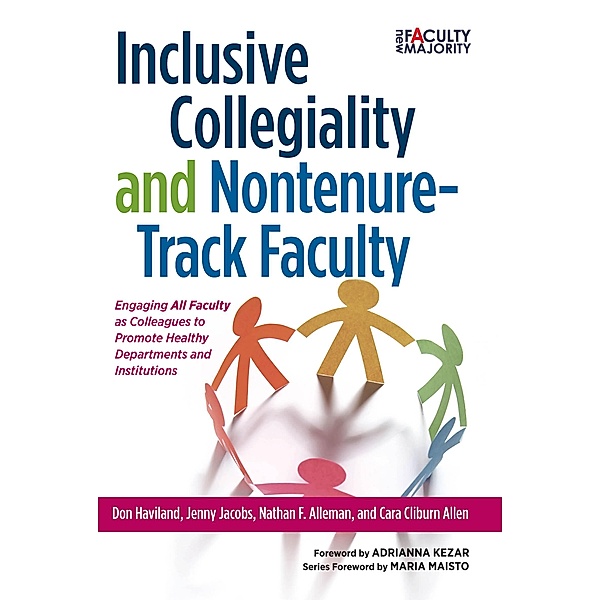 Inclusive Collegiality and Nontenure-Track Faculty, Don Haviland, Nathan F. Alleman, Cara Cliburn Allen, Jenny Jacobs