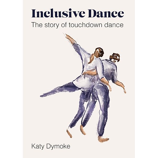 Inclusive Dance, Katy Dymoke