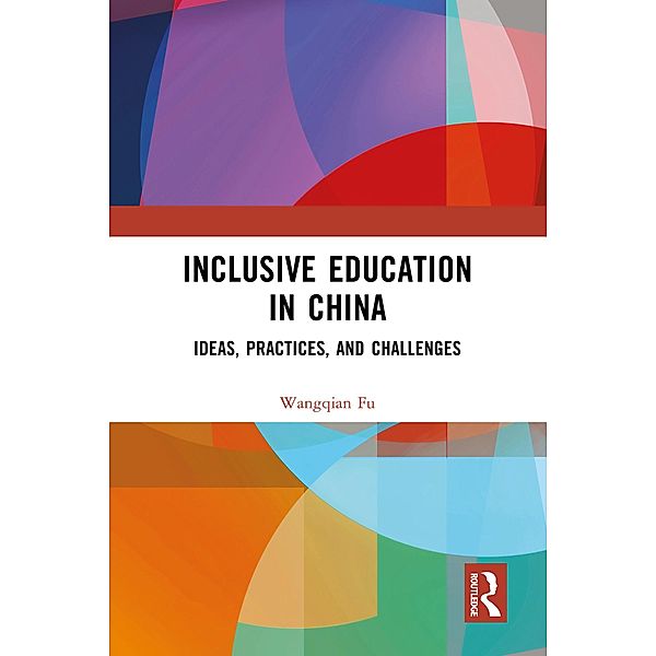 Inclusive Education in China, Wangqian Fu