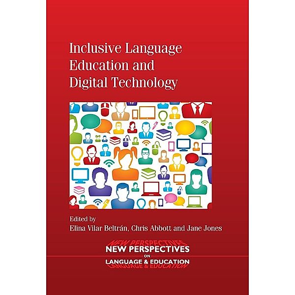 Inclusive Language Education and Digital Technology / New Perspectives on Language and Education Bd.30